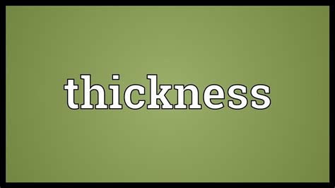 thickness traduzione|thickness definition italian.